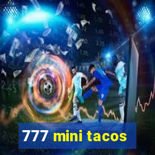 777 mini tacos