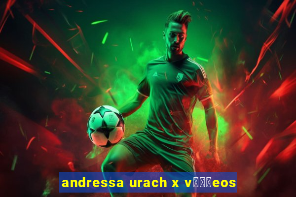 andressa urach x v闁惧摼eos