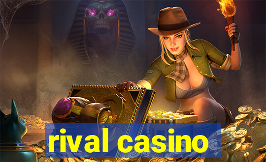 rival casino