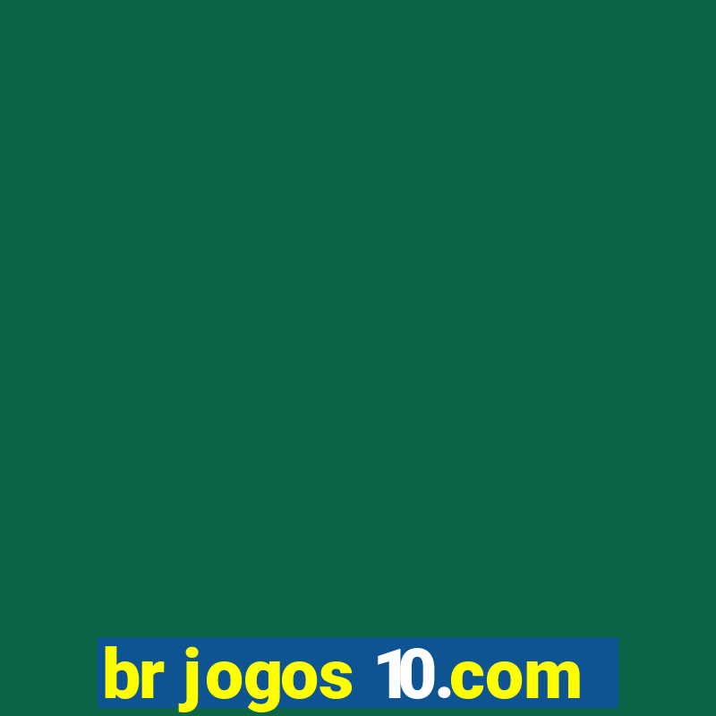 br jogos 10.com