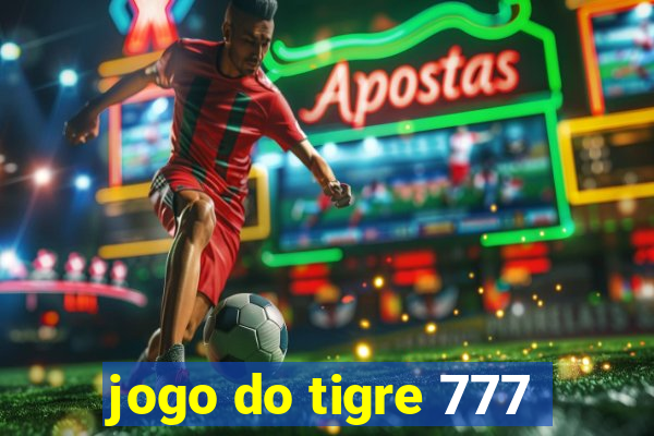 jogo do tigre 777