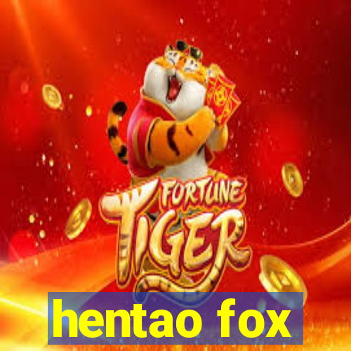 hentao fox