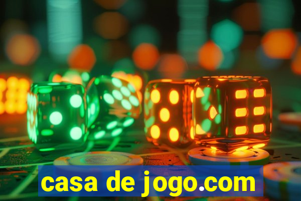 casa de jogo.com