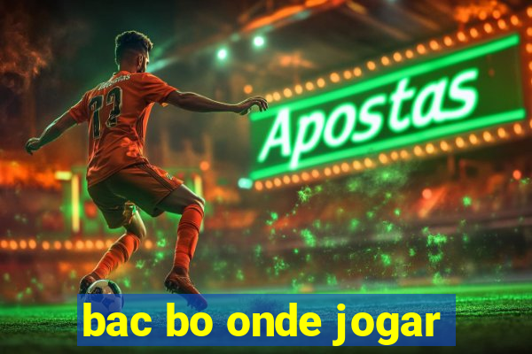 bac bo onde jogar