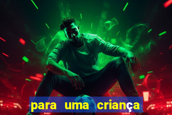 para uma criança incrivel png