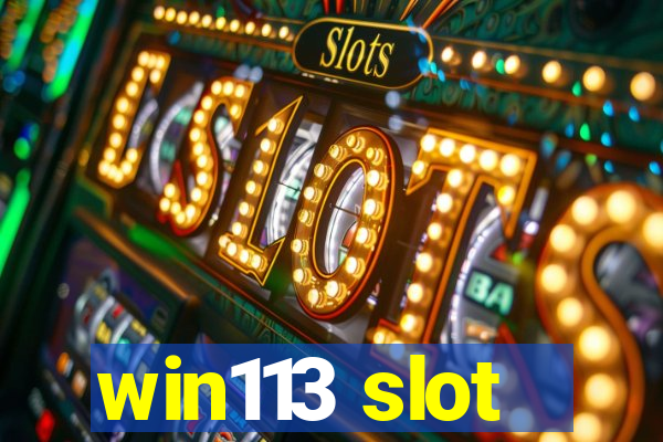 win113 slot