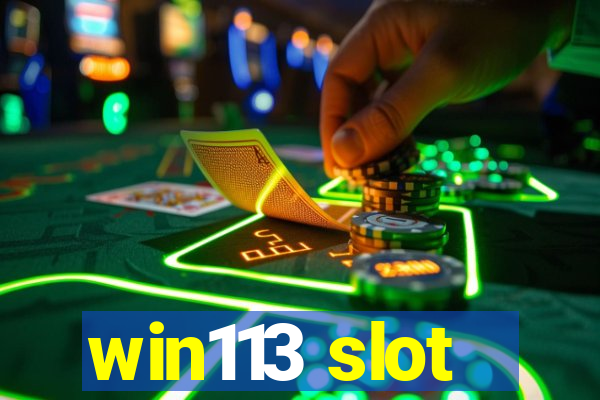 win113 slot