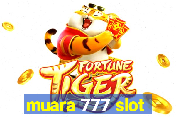 muara 777 slot