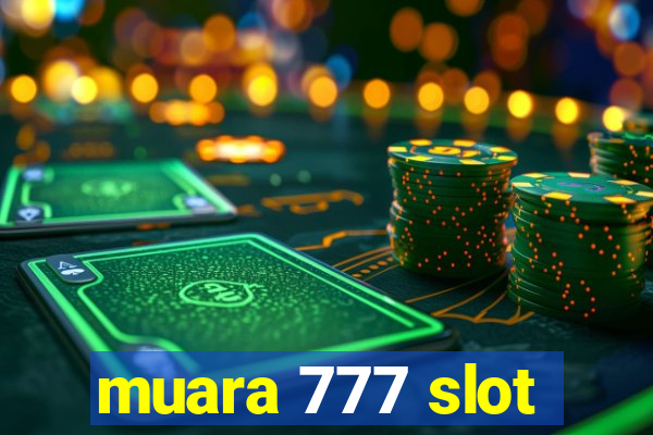 muara 777 slot