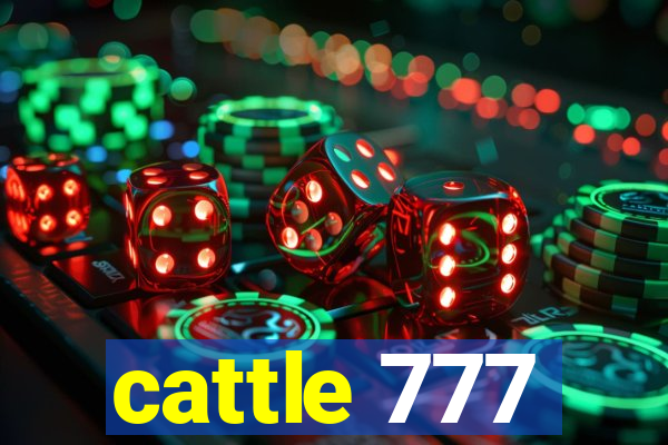 cattle 777