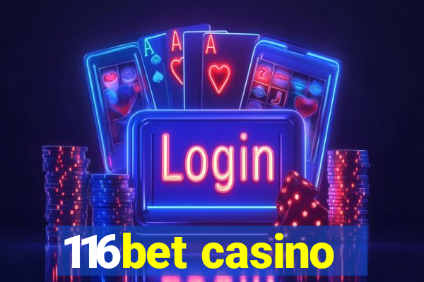 116bet casino