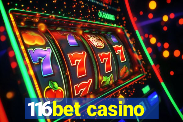 116bet casino