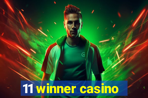 11 winner casino