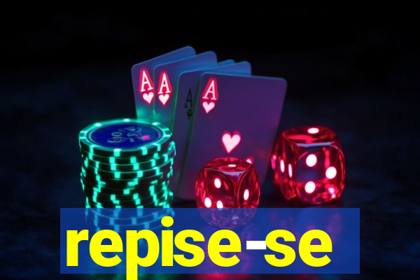 repise-se