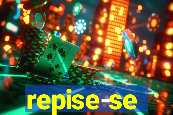 repise-se