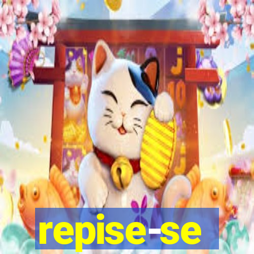 repise-se