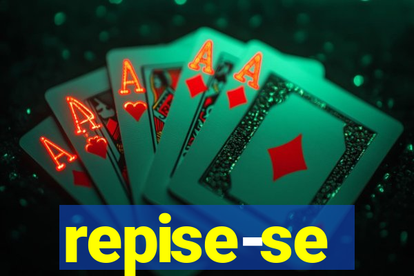 repise-se