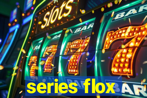 series flox