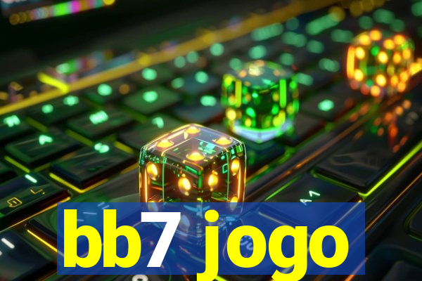 bb7 jogo