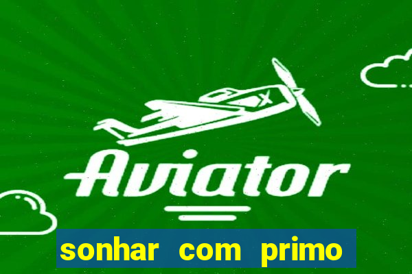 sonhar com primo livro dos sonhos