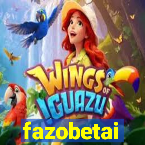 fazobetai