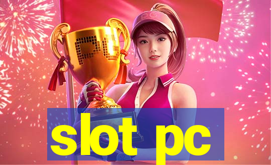 slot pc