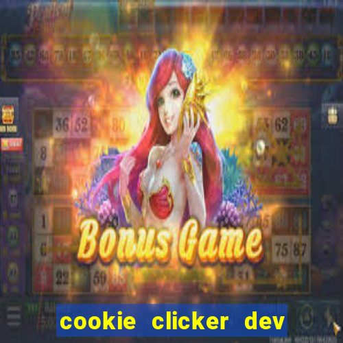 cookie clicker dev tools hack