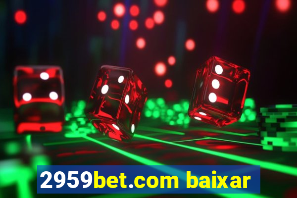 2959bet.com baixar