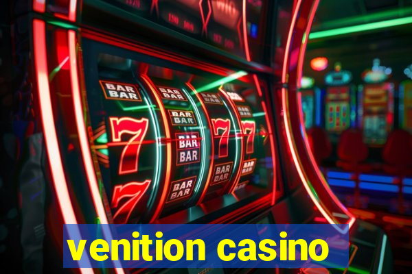 venition casino