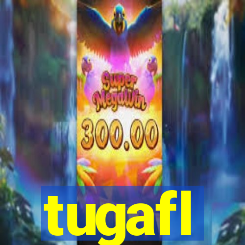 tugafl