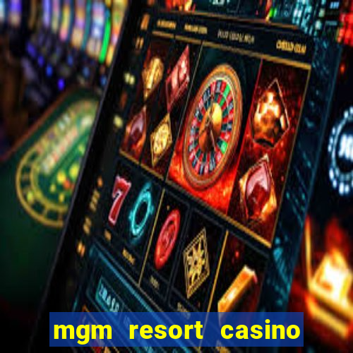 mgm resort casino las vegas