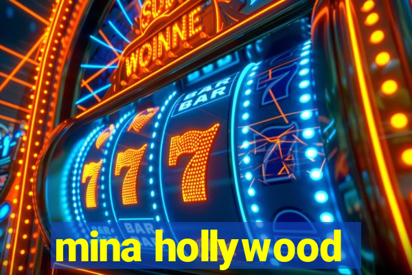 mina hollywood