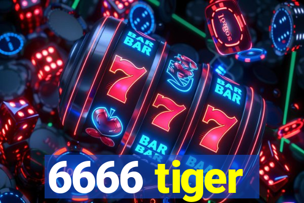 6666 tiger