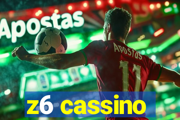 z6 cassino