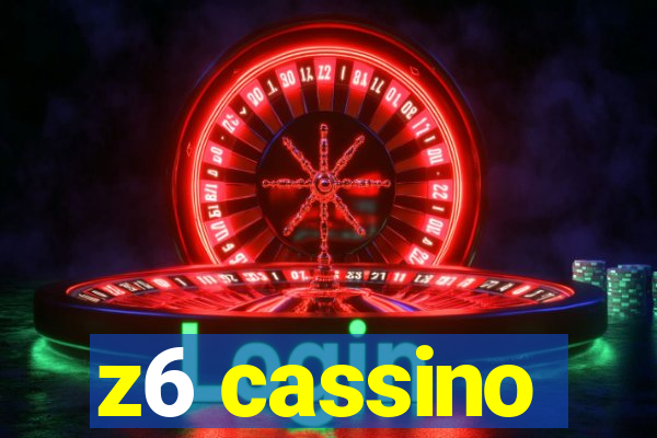 z6 cassino