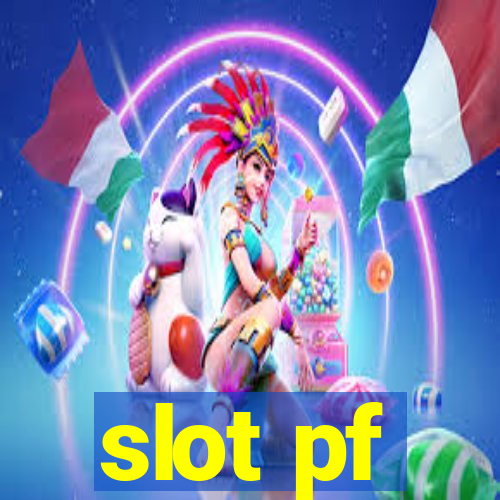 slot pf