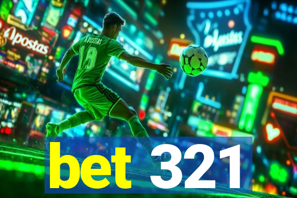 bet 321