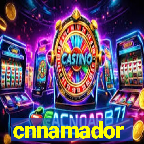 cnnamador