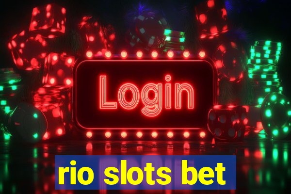 rio slots bet