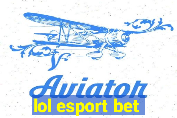 lol esport bet