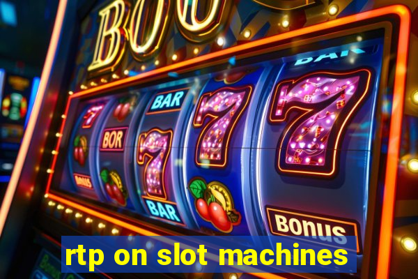 rtp on slot machines