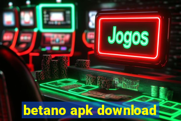 betano apk download