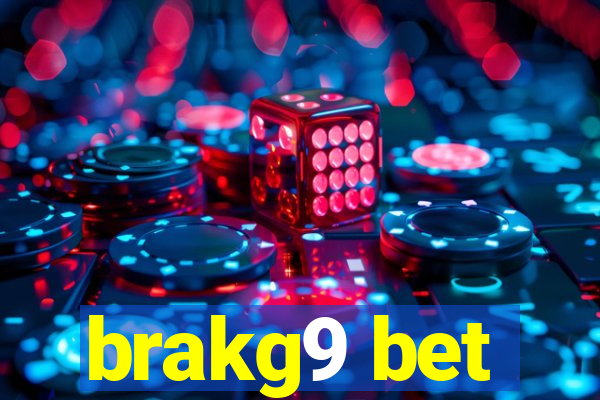 brakg9 bet