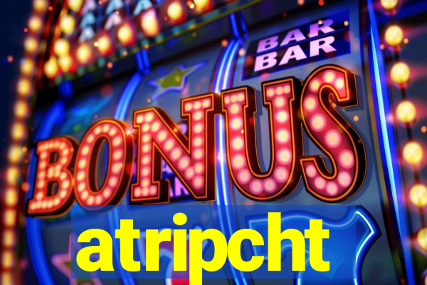 atripcht