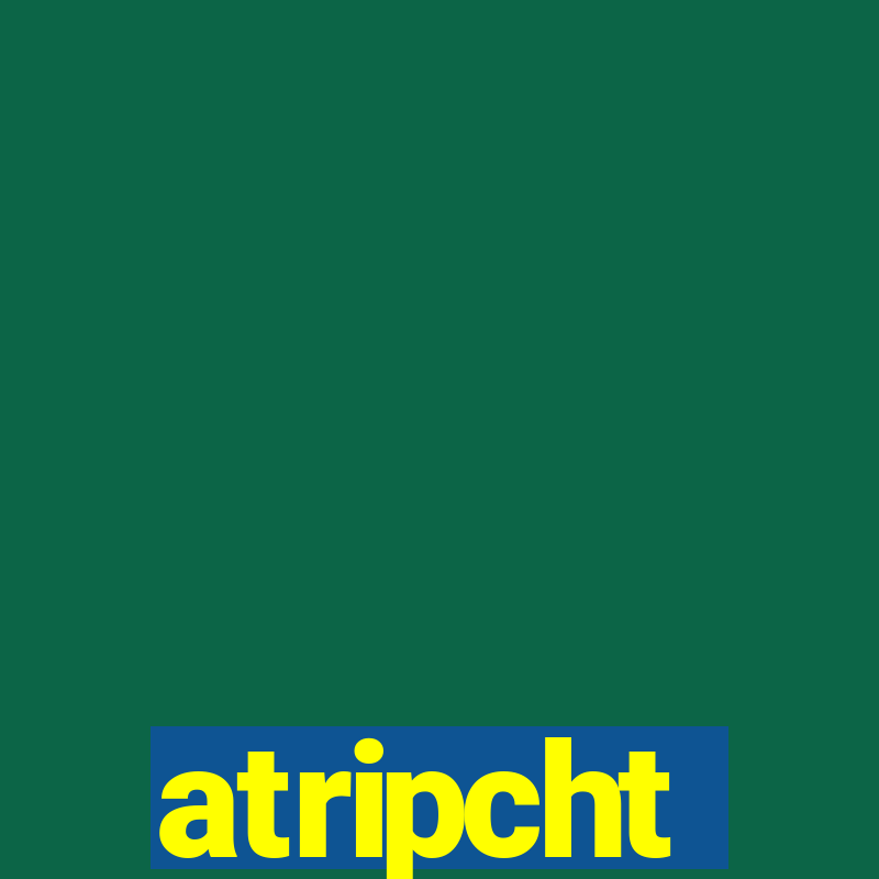 atripcht