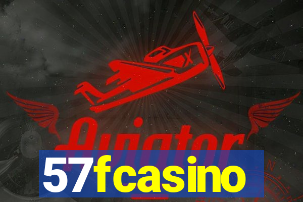 57fcasino