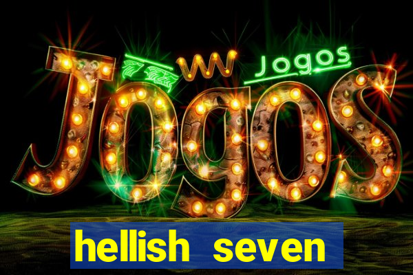 hellish seven deluxe slot online