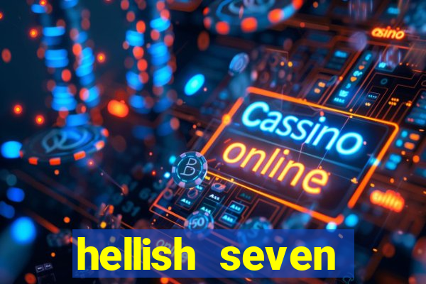 hellish seven deluxe slot online