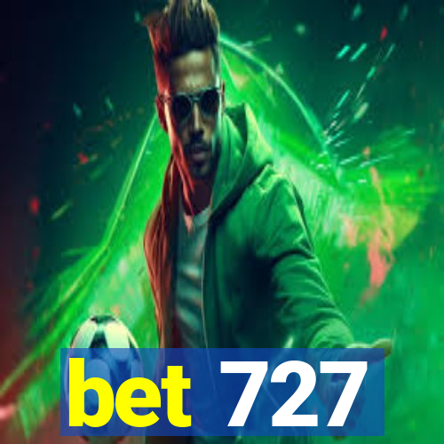 bet 727