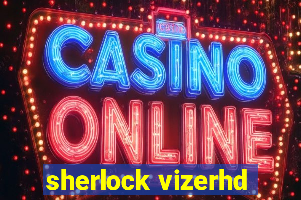 sherlock vizerhd